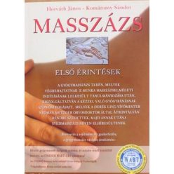   Horváth János - Komáromy Sándor és Nehoda-Mogyoróssy Zita: Masszázs - Első érintések könyv