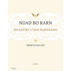   Németh Balázs - Nuad Bo Rarn - Bevezetés a thai masszázsba